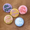 Be Kind pin