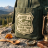 Leave It Better Than You Found It Patch