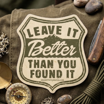 Leave It Better Than You Found It Patch