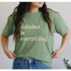 Mindset is Everything Tee